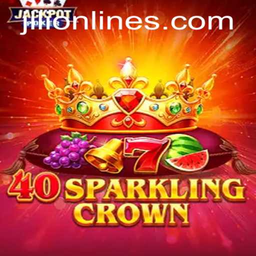 Exploring the Thrills of 40SparklingCrown at jiliBB.com